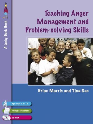 cover image of Teaching Anger Management and Problem-solving Skills for 9-12 Year Olds